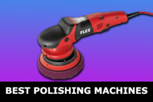 best polishing machines