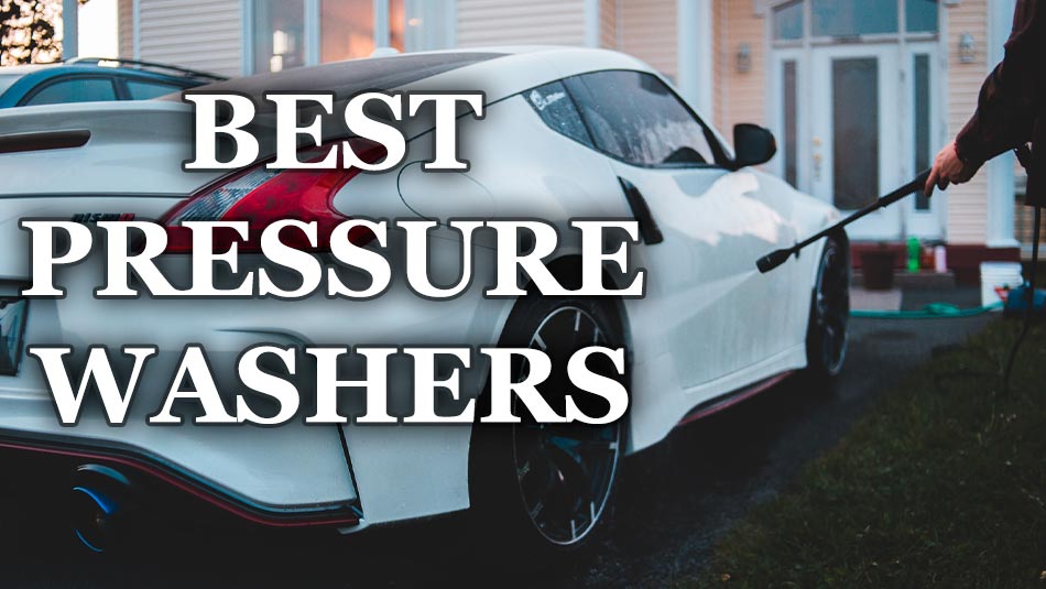 best pressure washers for car detailing, best pressure washers for washing the car