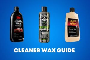 A Beginner’s Guide to Using Cleaner Wax on Your Car